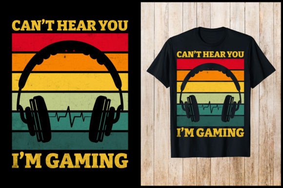 Can’t Hear You I’m Gaming Retro T-Shirt